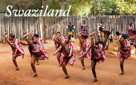 Swaziland Culture Of Swaziland Word Beutiful Travel