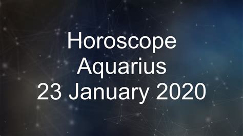 Aquarius daily horoscope 23 January 2020 - YouTube
