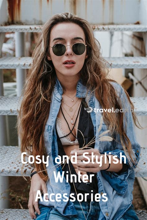 Warm Up Your Winter With These Winter Accessories Travelearth