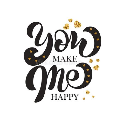 You Make Me Happy Hand Drawn Style With Calligraphy Stock Vector