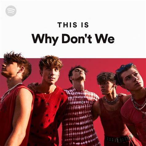 why don t we spotify
