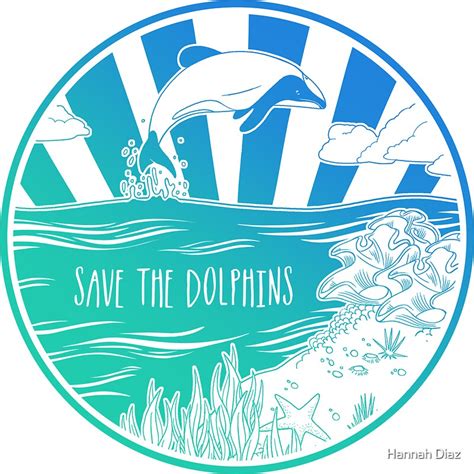 Save The Dolphins Stickers By Hannah Diaz Redbubble