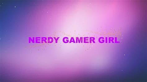 nerdy gamer girl live stream youtube