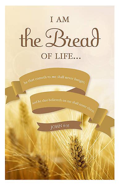 Maybe you would like to learn more about one of these? I Am the Bread of Life Communion Bulletin | Cokesbury
