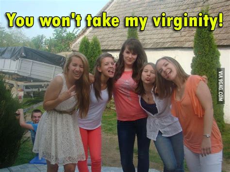 You Wont Take My Virginity 9gag