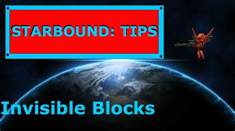 Starbound Tips Creating Invisible Blocks Youtube