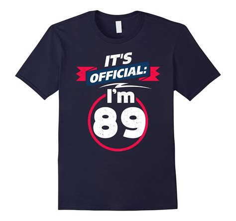 89 year old t shirt 89th birthday present idea tee shirt 4lvs