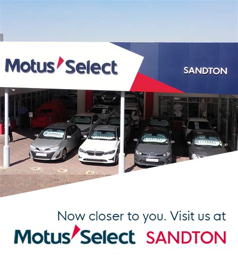 Used Cars For Sale At Motus Select Sandton Sandton
