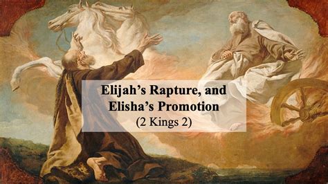 Elijahs Departure And Elishas Promotion 2 Kings 2 From The