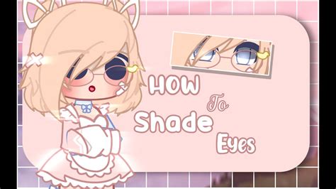 How To Shade Eyesgacha Tutorial Youtube