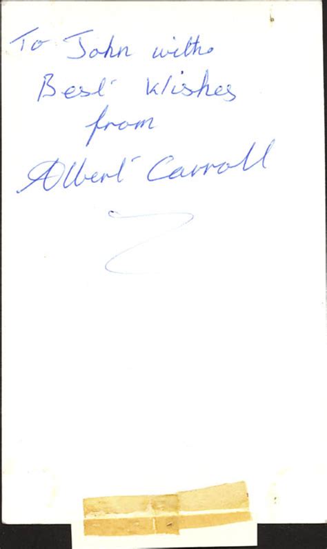 Albert Carroll Autographed Inscribed Photograph Historyforsale Item 143496