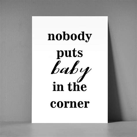 Nobody puts swayze in a corner. Postkort A5 - Nobody puts baby in the corner