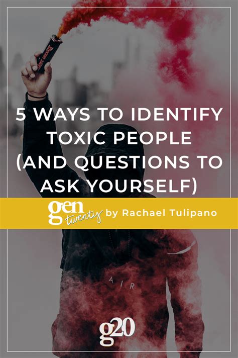 5 Ways To Identify Toxic People And Questions To Ask Yourself