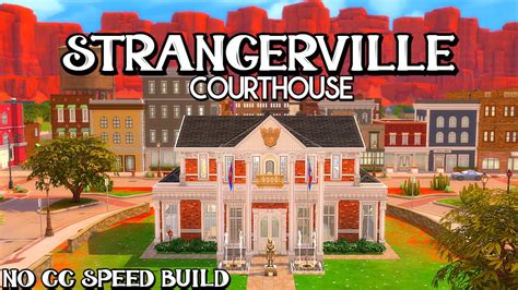 Strangerville Courthouse The Sims 4 Strangerville Speed Build No Cc
