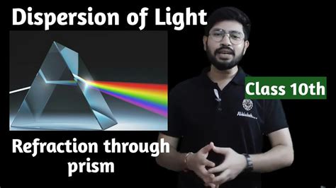 Dispersion Of Colour Through Prism Refraction Through Prism