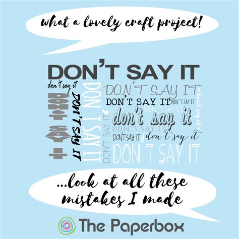 Creative And Funny Craft Quotes And Memes The Paperbox