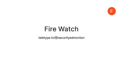 Fire Watch — Teletype