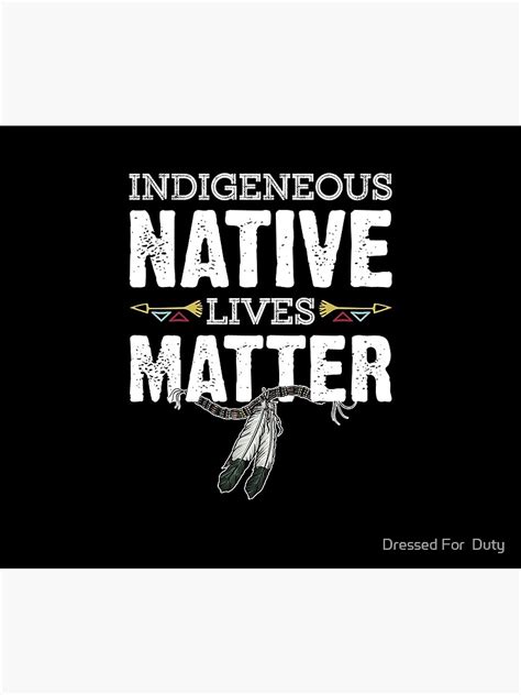 Indigenous Native Lives Matter Native American Day Indian Heritage People Pride Poster For