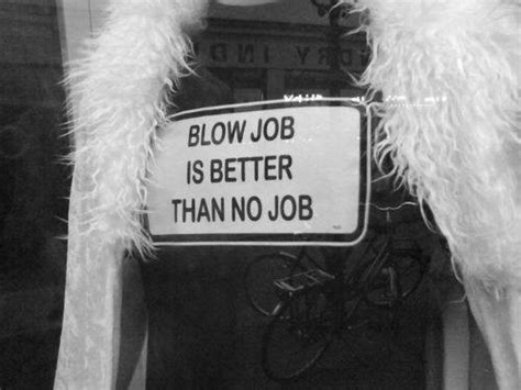 Blow Job Is Better Than No Job 20920516 Uludağ Sözlük