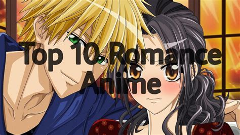 My Top 10 Romance Anime Youtube