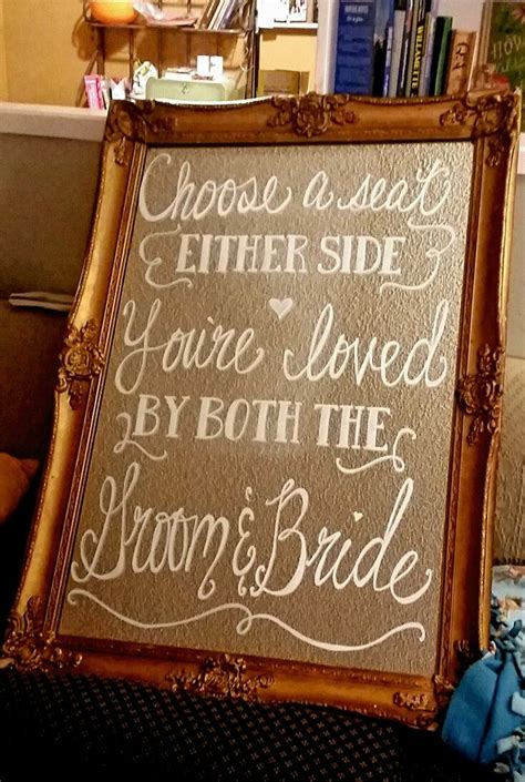If you're planning a traditional wedding, then you'll want to greet your guests with this stylish welcome sign! Wedding Chalkboard Mirror Sign- Choose a seat, either side ...