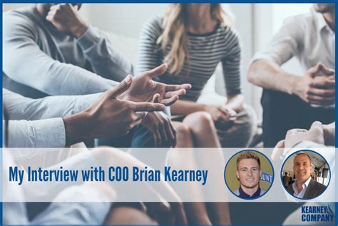 My Interview With Coo Brian Kearney Kearney