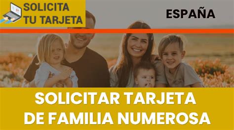ᐈ Solicitar Tarjeta De Familia Numerosa En España 【ayudas Y MÁs】