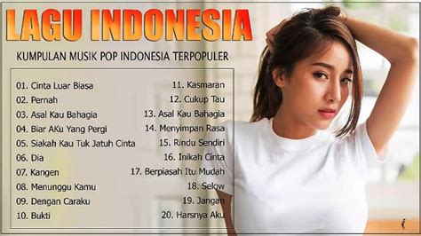 Deretan Lagu Pop Indonesia Terpopuler Sampai 2019 Cepagram