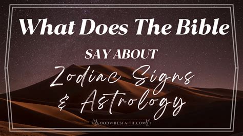 What Does The Bible Say About Zodiac Signs And Astrology