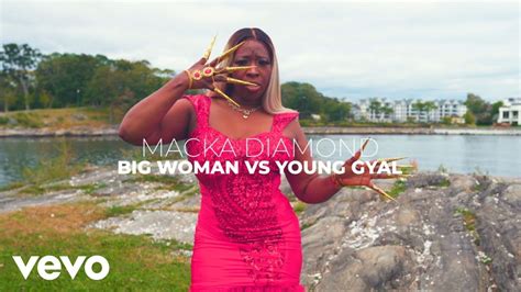 Big Woman Vs Yung Gyal By Macka Diamond From Jamaica Popnable