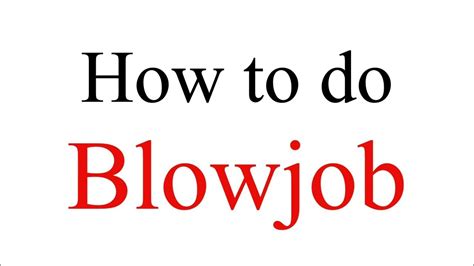 Note 177 For Beginners How To Do Blowjob Youtube