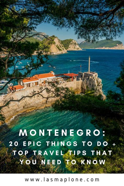 20 Epic Things To Do In Montenegro Top Travel Tips That You Need To