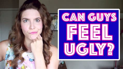 Can Guys Feel Ugly Youtube