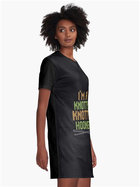 Im A Knotty Knotty Hooker Knitting Pun Sewing Graphic T Shirt Dress For Sale By Zzjamieball