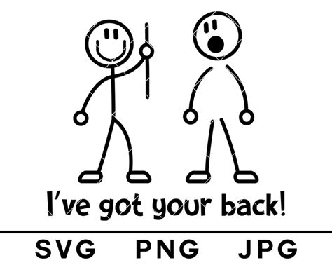 Ive Got Your Back Svg Funny Stickman Jokes Humorous Etsy