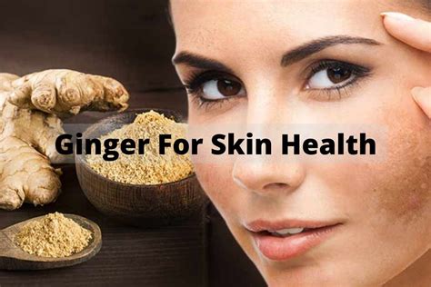 6 Natural Remedies With Ginger For Your Skin Health Go Lifestyle Wiki
