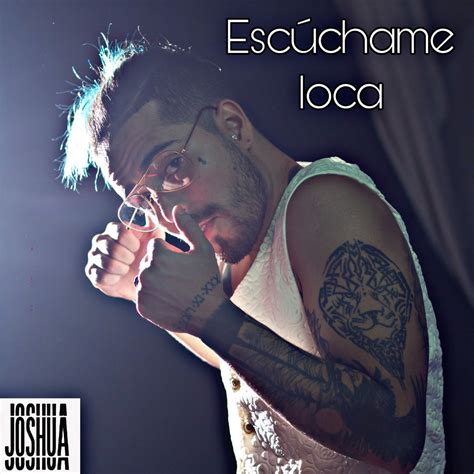 ‎escúchame Loca Single By Joshua Dietrich On Apple Music