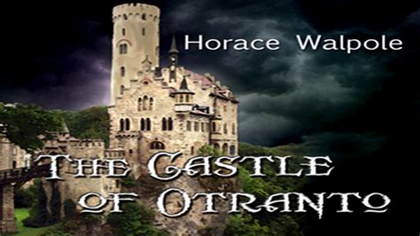 The Castle Of Otranto ♦ By Horace Walpole ♦ Gothic Fiction ♦ Full
