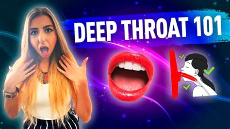 Deep Throating 101 How To Deep Throat Oral Sex Techniques How To