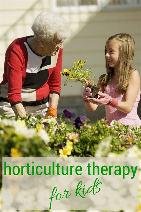 Benefits Of Horticulture Therapy For Kids Parenting Pinterest The