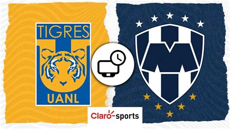 Tigres Vs Monterrey En Vivo Horario De Usa Y D Nde Ver El Cl Sico