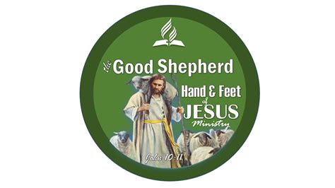 The Good Shepherd Hand And Feet Of Jesus Ministry