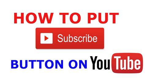 How To Put Subscribe Button On Youtube Video 2016 Youtube