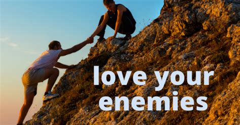 Love Your Enemies | St. Michael Catholic Church