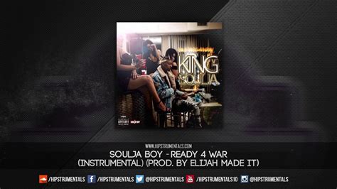 Soulja Boy Ready 4 War Instrumental Prod By Elijah Made It And Nat