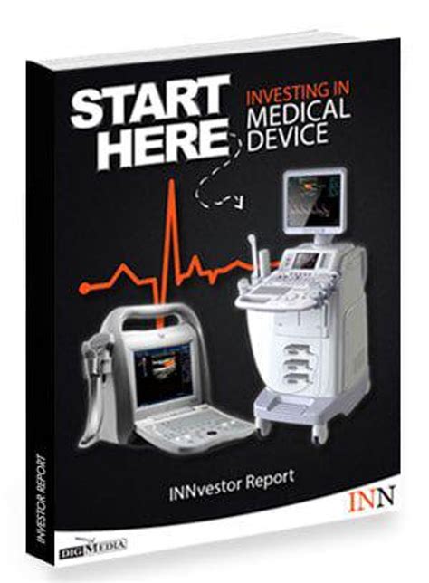 Start Here Investing In Medical Devices Inn