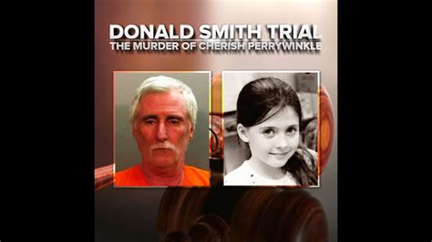Cherish Perrywinkle Trial Donald Smith To Go On Trial For Murder Rape