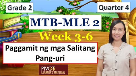 MTB MLE GRADE 2 QUARTER 4 WEEK 3 6 Paggamit Ng Mga Salitang Pang Uri