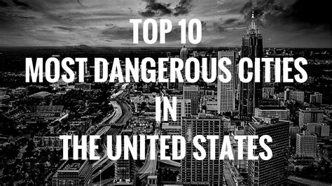 top 10 most dangerous cities of the united states to live in 2017 youtube