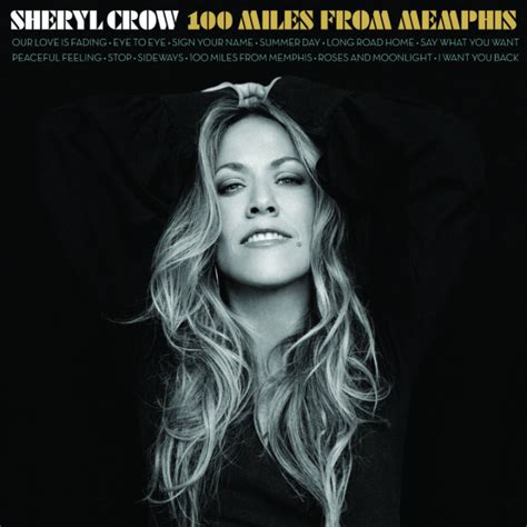 Sheryl Crow Musik 100 Miles From Memphis